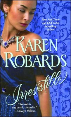 Irresistible by Robards, Karen