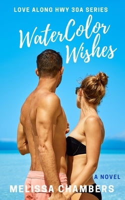 WaterColor Wishes by Chambers, Melissa