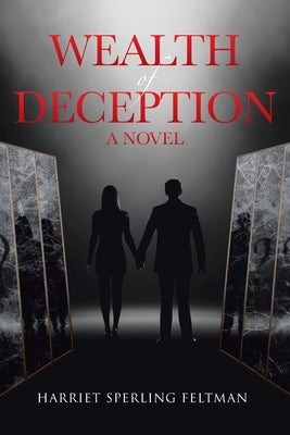 Wealth of Deception by Feltman, Harriet Sperling