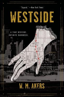 Westside by Akers, W. M.