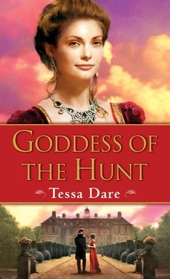 Goddess of the Hunt by Dare, Tessa