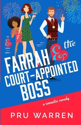 Farrah & the Court-Appointed Boss by Warren, Pru