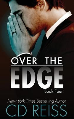 Over the Edge: The Edge #4 by Reiss, CD