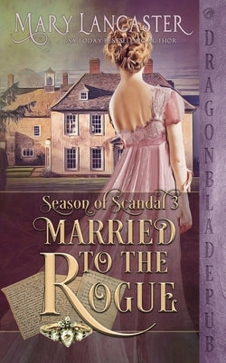 Married to the Rogue by Lancaster, Mary