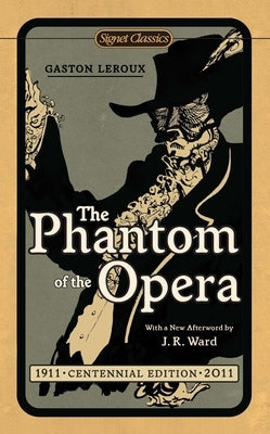 The Phantom of the Opera by LeRoux, Gaston