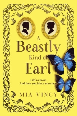 A Beastly Kind of Earl by Vincy, Mia