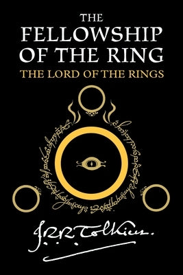 The Fellowship of the Ring: Being the First Part of the Lord of the Rings by Tolkien, J. R. R.