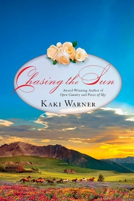 Chasing the Sun by Warner, Kaki