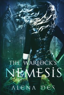 The Warlock's Nemesis by Des, Alena