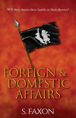 Foreign & Domestic Affairs by Faxon, S.