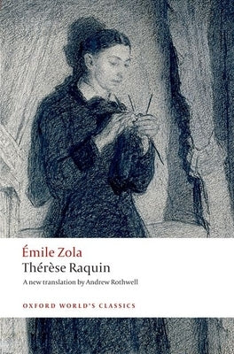 Thérèse Raquin by Zola, &#195;&#137;mile