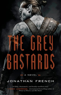 The Grey Bastards by French, Jonathan