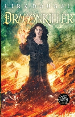 Dragonkiller: A Tale of Bone and Steel - Five by Dougal, Kirk