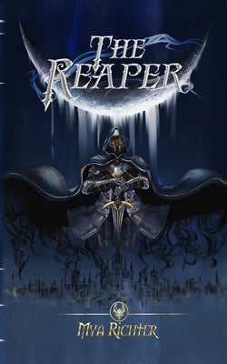 The Reaper by Richter, Mya