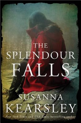 The Splendour Falls by Kearsley, Susanna