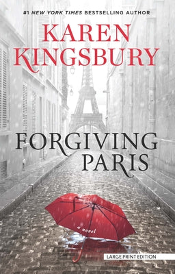 Forgiving Paris by Kingsbury, Karen