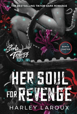 Her Soul for Revenge: A Spicy Dark Demon Romance by Laroux, Harley