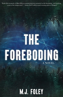 The Foreboding by Foley, M. J.