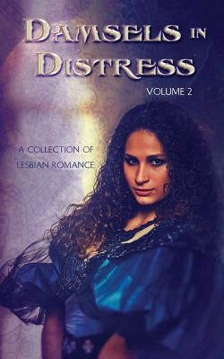 Damsels in Distress: Volume 2 by Derr, Samantha M.