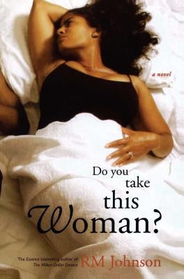 Do You Take This Woman? by Johnson, R. M.