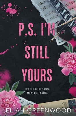 P.S. I'm Still Yours by Greenwood, Eliah