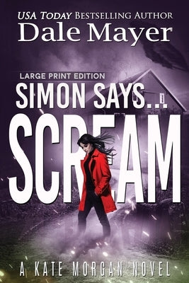 Simon Says... Scream by Mayer, Dale