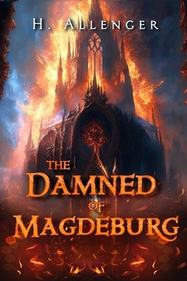 The Damned of Magdeburg by Allenger, H.