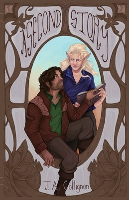 A Second Story: A Queer Cozy Fantasy Set by the Sea by Collignon, J. a.