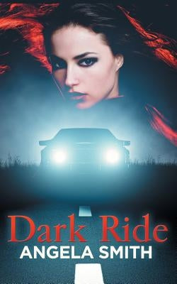 Dark Ride by Smith, Angela