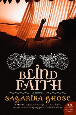 Blind Faith by Ghose, Sagarika