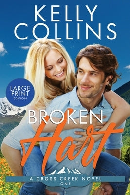 Broken Hart LARGE PRINT by Collins, Kelly