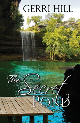 The Secret Pond by Hill, Gerri