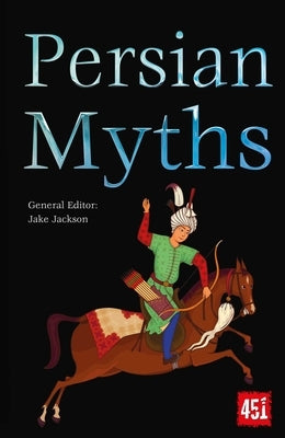 Persian Myths by Jackson, J. K.