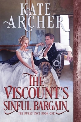 The Viscount's Sinful Bargain by Archer, Kate