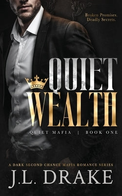 Quiet Wealth by Drake, J. L.