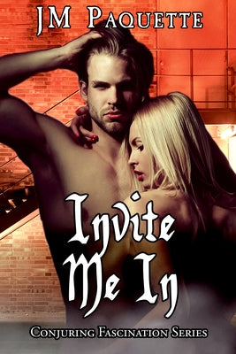 Invite Me In by Paquette, Jm