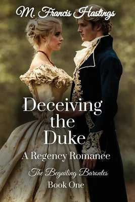 Deceiving the Duke by Hastings, M. Francis