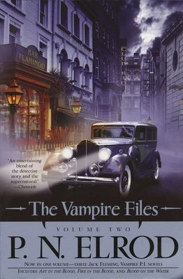 The Vampire Files, Volume Two by Elrod, P. N.