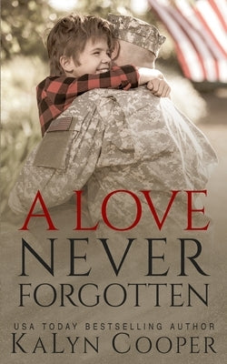 A Love Never Forgotten by Cooper, Kalyn