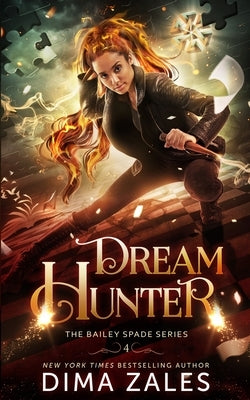 Dream Hunter (Bailey Spade Book 2) by Zales, Dima