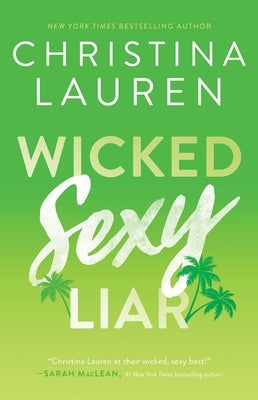 Wicked Sexy Liar by Lauren, Christina