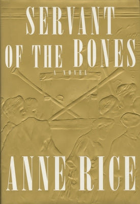 Servant of the Bones by Rice, Anne