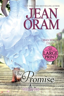 The Promise: An Opposites Attract Romance by Oram, Jean