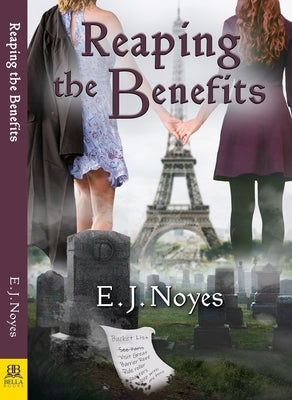 Reaping the Benefits by Noyes, E. J.