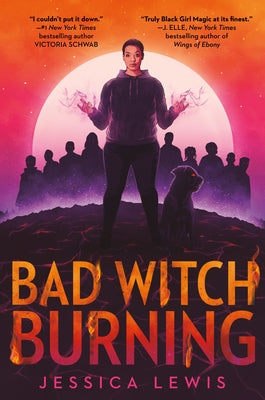 Bad Witch Burning by Lewis, Jessica