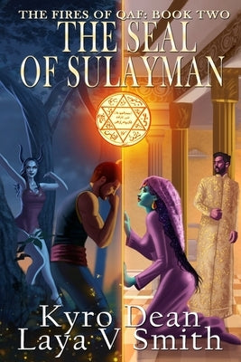 The Seal of Sulayman by Smith, Laya V.