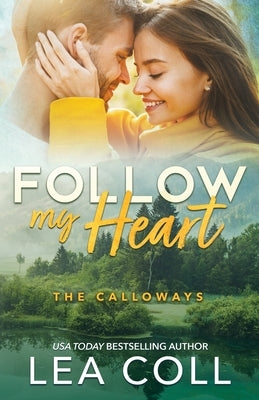 Follow My Heart by Coll, Lea