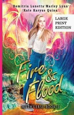 Fire & Flood: A Young Adult Urban Fantasy Academy Series Large Print Version by Lunetta, Demitria