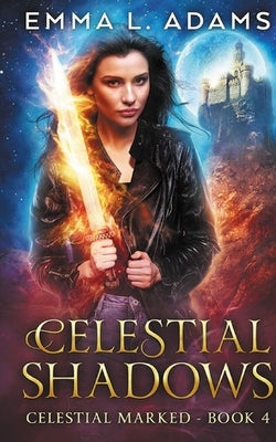 Celestial Shadows by Adams, Emma L.