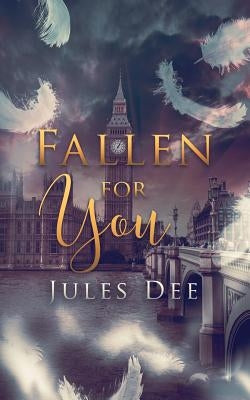 Fallen for You by Dee, Jules